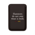"Hammers do not own what is built." RecLet Black Wallet (Magsafe® Compatible)