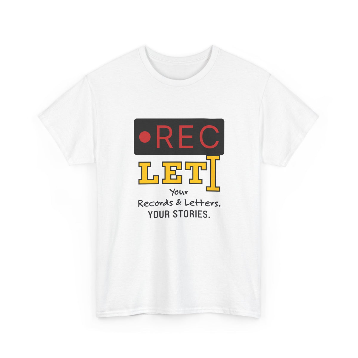 RecLet Your Records & Letters. Your Stories. T-shirt