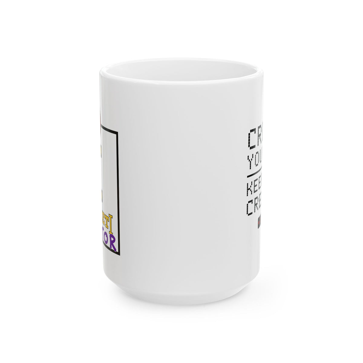 RecLet Creator DIB Seal "Create Your Way | Keep Your Creation" Ceramic Mug, (11oz, 15oz)