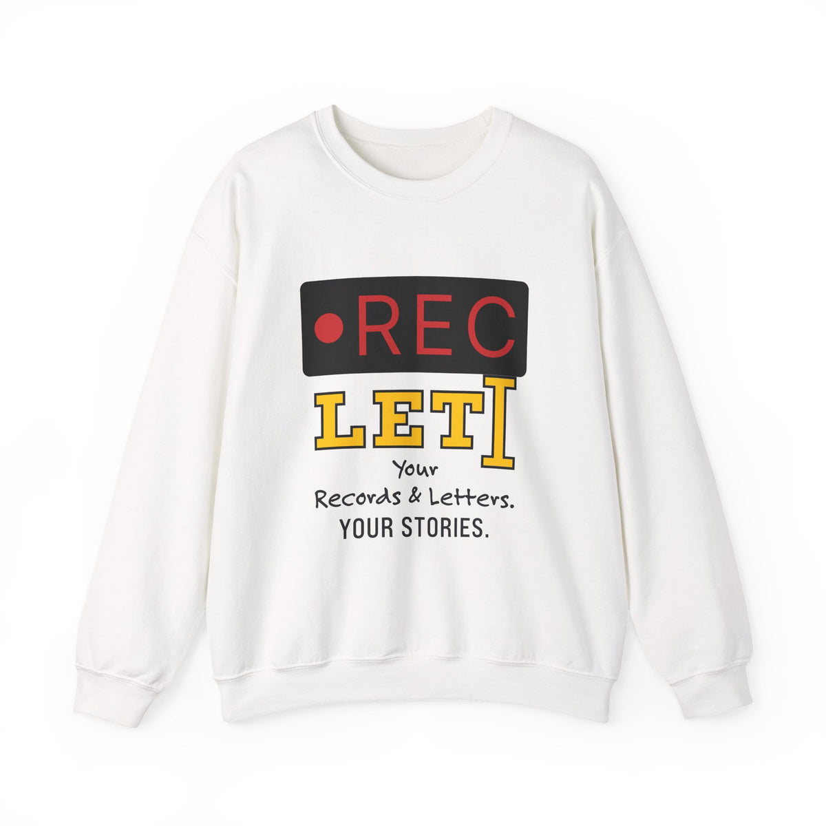 RecLet Your Records & Letters. Your Stories. Sweatshirt