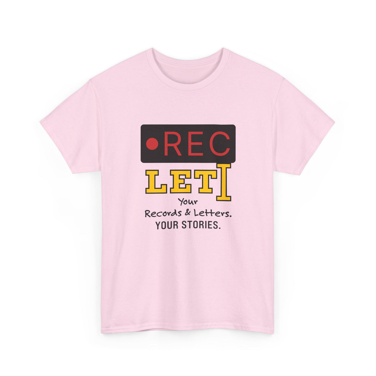 RecLet Your Records & Letters. Your Stories. T-shirt
