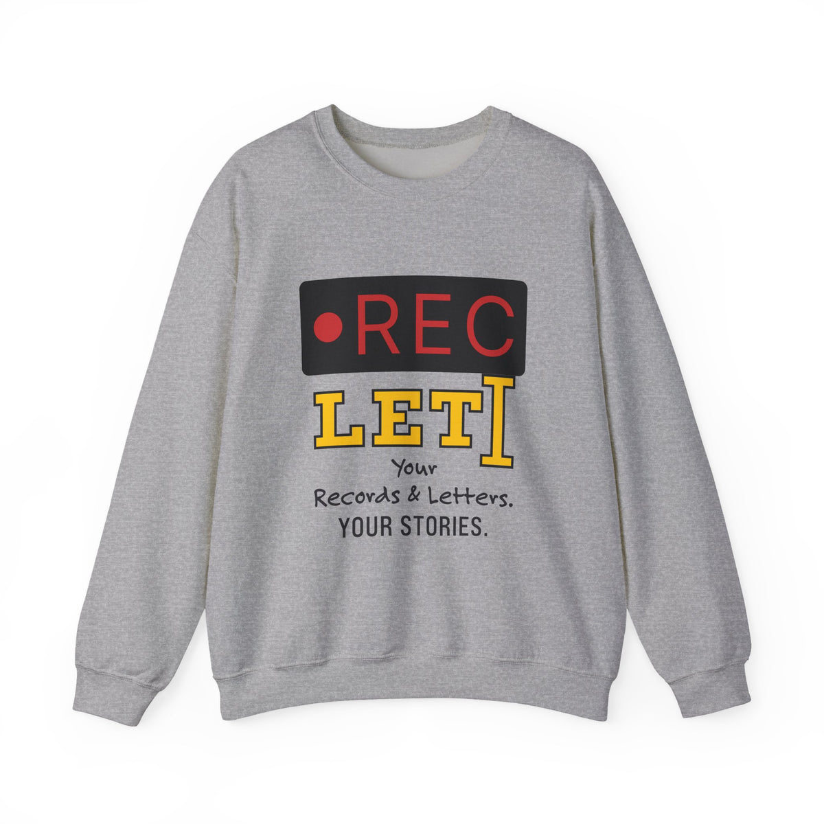 RecLet Your Records & Letters. Your Stories. Sweatshirt