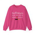 "Software does not claim what I create." RecLet Sweatshirt
