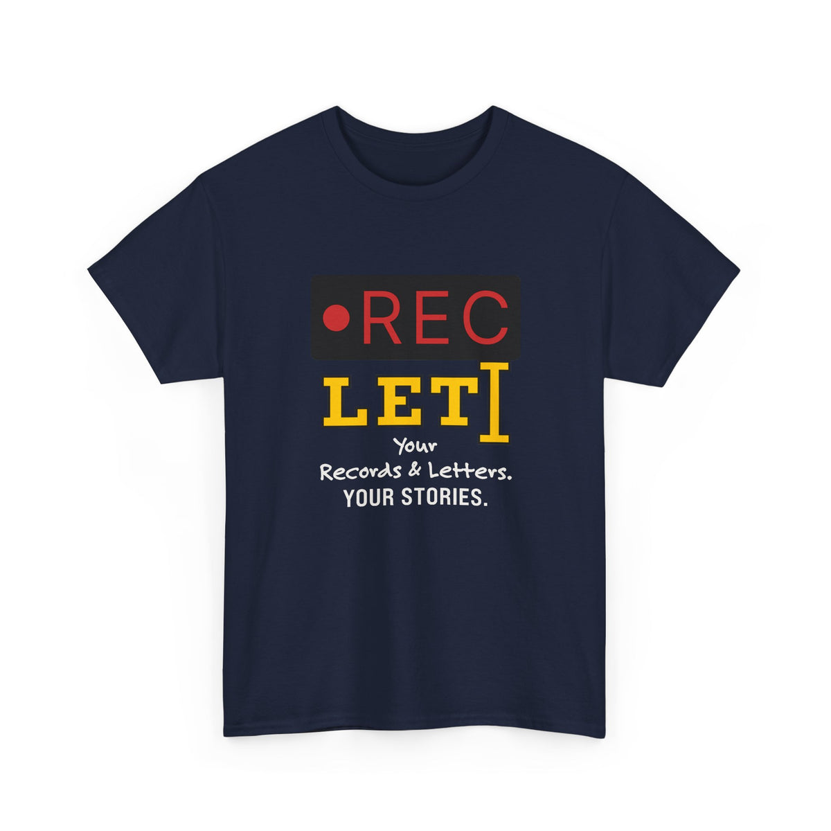 RecLet Your Records & Letters. Your Stories. T-shirt