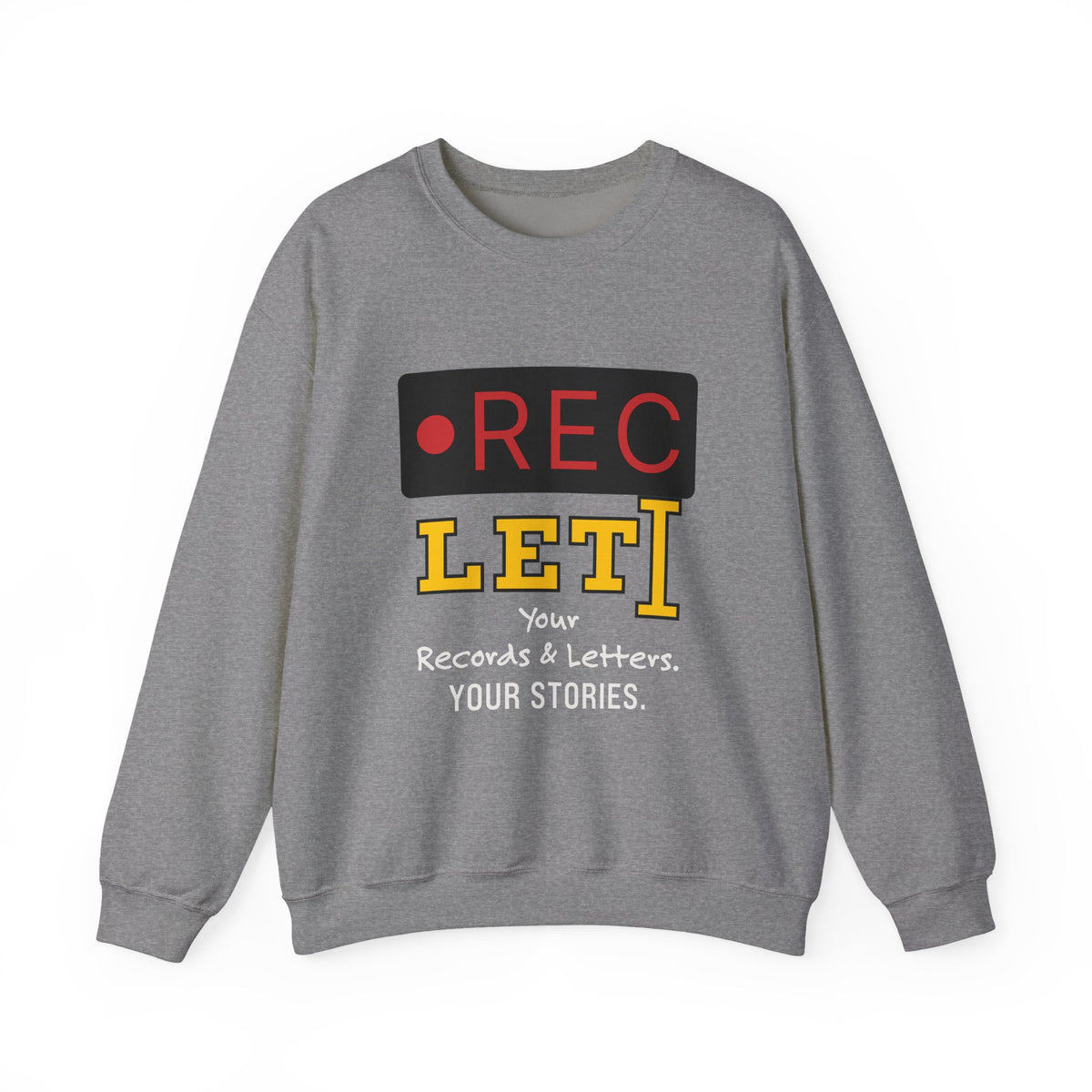 RecLet Your Records & Letters. Your Stories. Sweatshirt