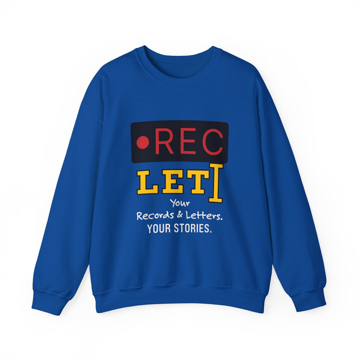 RecLet Your Records & Letters. Your Stories. Sweatshirt