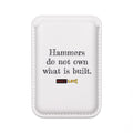 "Hammers do not own what is built." RecLet White Wallet (Magsafe® Compatible)