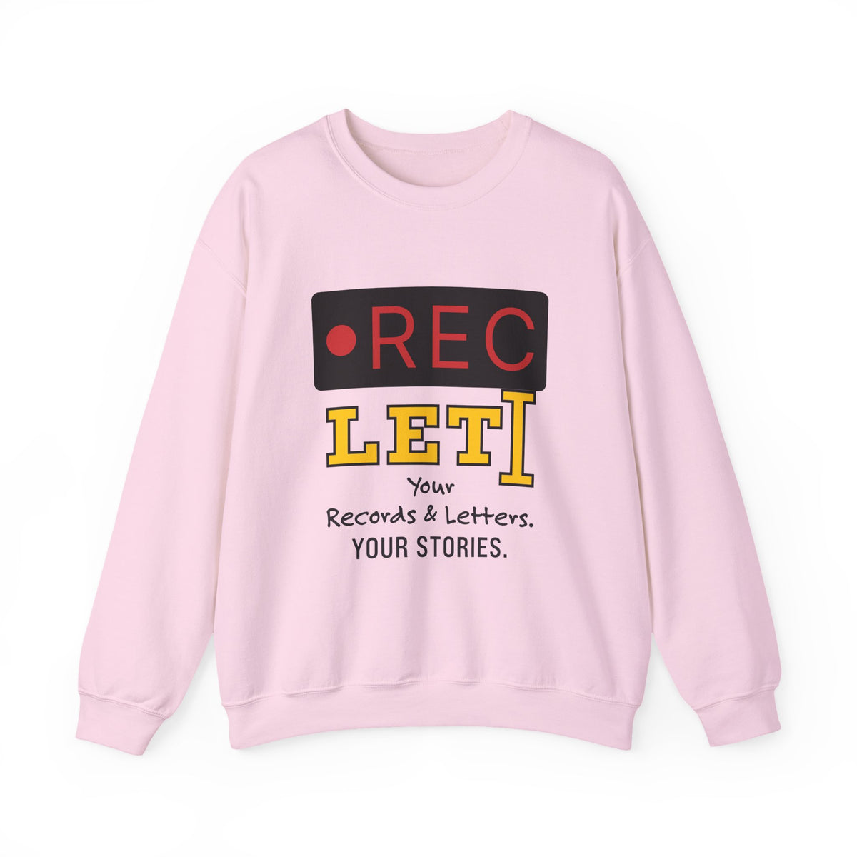 RecLet Your Records & Letters. Your Stories. Sweatshirt