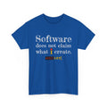 "Software does not claim what I Create" RecLet T-shirt