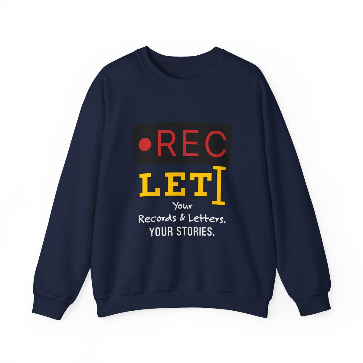 RecLet Your Records & Letters. Your Stories. Sweatshirt
